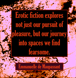 Emmanuelle de Maupassant author quote Erotic fiction