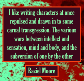 Raziel Moore author quote erotic fiction transgression Emmanuelle de Maupassant